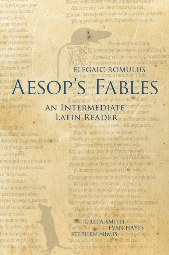 Stock image for Elegiac Romulus, Aesop's Fables: An Intermediate Latin Reader: Latin Text with Running Vocabulary and Commentary for sale by Better World Books