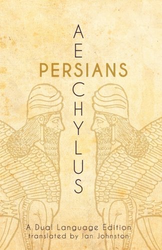 Stock image for Aeschylus' Persians: A Dual Language Edition for sale by Better World Books