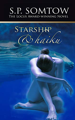 9781940999067: Starship & Haiku: The Award-winning Post-Apocalypse Science Fiction Classic