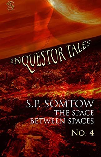 Stock image for Inquestor Tales Four: The Space Between Spaces (Inquestor Series) for sale by Lucky's Textbooks