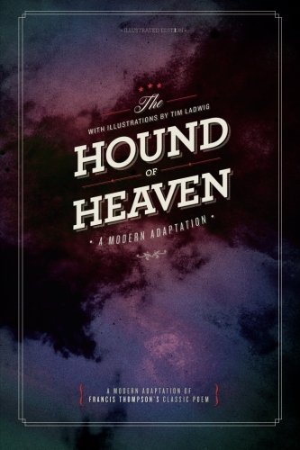 Beispielbild fr The Hound of Heaven: A Modern Adaptation zum Verkauf von SecondSale