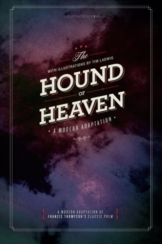 Stock image for The Hound of Heaven: A Modern Adaptation for sale by Goodwill of Colorado