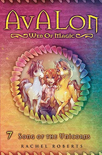 Stock image for Song of the Unicorns: Avalon Web of Magic Book 7 for sale by ThriftBooks-Atlanta