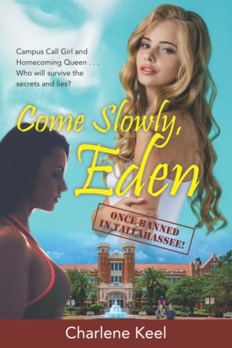 Stock image for Come Slowly, Eden: Once Banned in Tallahassee for sale by California Books