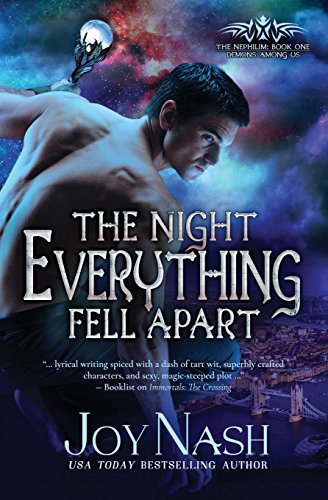 Stock image for The Night Everything Fell Apart (The Nephilim) (Volume 1) for sale by Bookmans