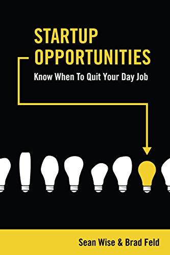 Imagen de archivo de Startup Opportunities: Know When to Quit Your Day Job a la venta por -OnTimeBooks-