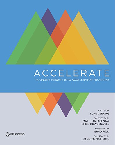 Stock image for Accelerate: Founder Insights Into Accelerator Programs for sale by SecondSale