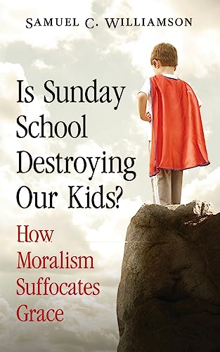 Immagine stock per Is Sunday School Destroying Our Kids?: How Moralism Suffocates Grace