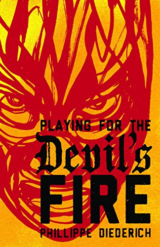 Beispielbild fr Playing for the Devil's Fire zum Verkauf von BooksRun