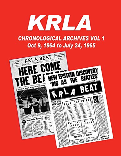 Stock image for KRLA Chronological Archives Vol 1: October 9, 1964 to July 24, 1965 for sale by GreatBookPrices