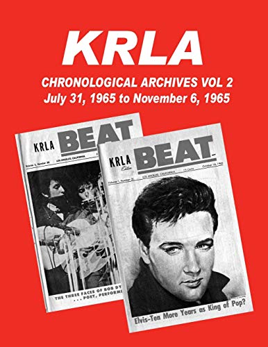Stock image for KRLA Chronological Archives Vol 2: July 31, 1965 to November 6, 1965 for sale by GreatBookPrices