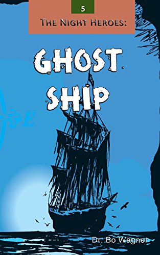 Imagen de archivo de The Night Heroes: Ghost Ship a la venta por Books Unplugged