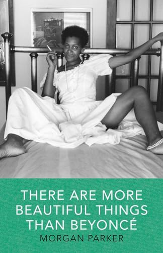 Stock image for There Are More Beautiful Things Than Beyonce for sale by SecondSale