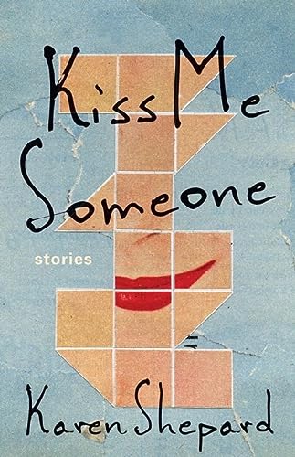 Beispielbild fr Kiss Me Someone : Stories zum Verkauf von Better World Books: West