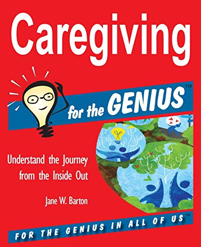 Imagen de archivo de Caregiving for the Genius a la venta por Better World Books