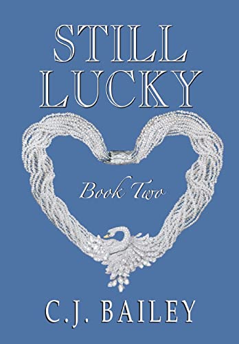 Stock image for Still Lucky: Book Two (2) (Lucky Girl) for sale by WorldofBooks