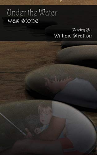 Stock image for Under the Water Was Stone for sale by Dunaway Books