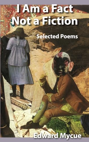 Beispielbild fr I Am a Fact Not a Fiction: Selected Poems zum Verkauf von SecondSale
