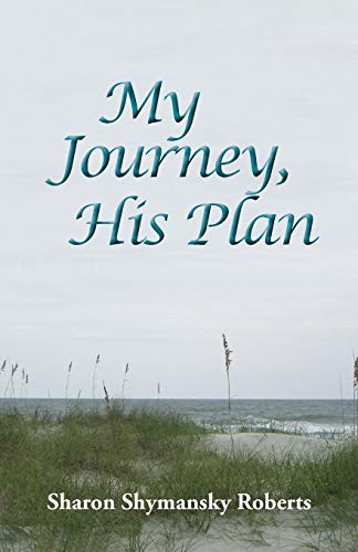 Stock-Bild f�r My Journey, His Plan
