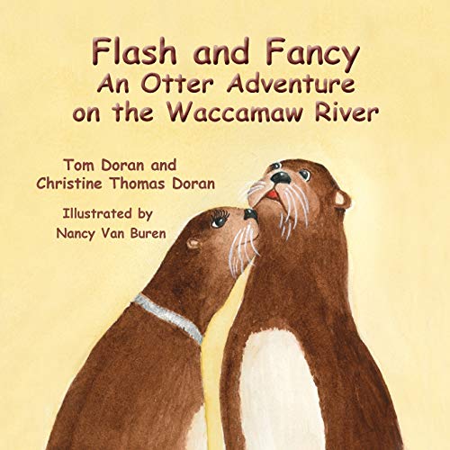 Stock image for Flash and Fancy an Otter Adventure on the Waccamaw River for sale by Better World Books