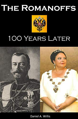 Stock image for The Romanoffs 100 Years Later for sale by Russell Books