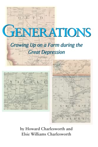 Stock image for Generations: Growing Up on a Farm during the Great Depression for sale by California Books