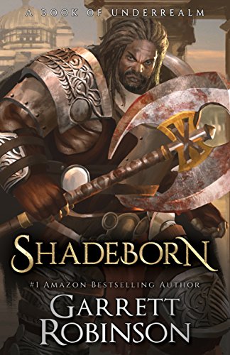 Imagen de archivo de Shadeborn: A Book of Underrealm (The Nightblade Epic) a la venta por St Vincent de Paul of Lane County