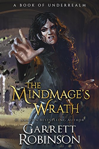 9781941076248: The Mindmage's Wrath: A Book of Underrealm (The Academy Journals)