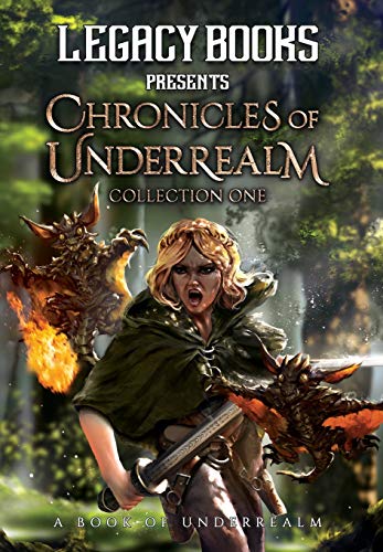 Imagen de archivo de The Chronicles of Underrealm: Collection One: A Book of Underrealm a la venta por Red's Corner LLC