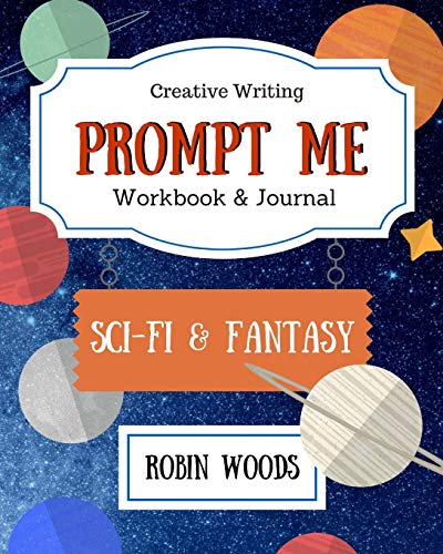 

Prompt Me: Sci-Fi & Fantasy: Workbook & Journal (Prompt Me Series) [Soft Cover ]
