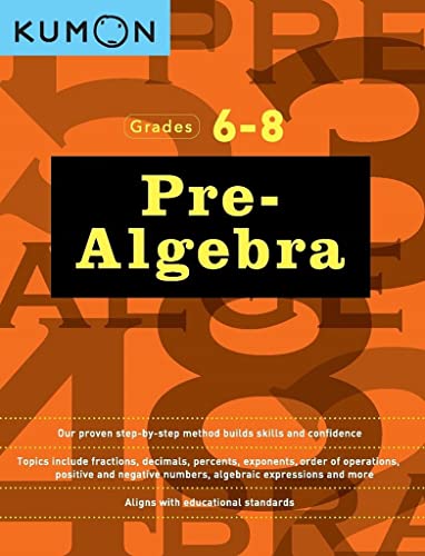 Beispielbild fr Kumon Pre Algebra-Grades 6-8 (Kumon Middle School Math Workbooks) (Kumon Math Workbooks, 1) zum Verkauf von Goodwill of Colorado