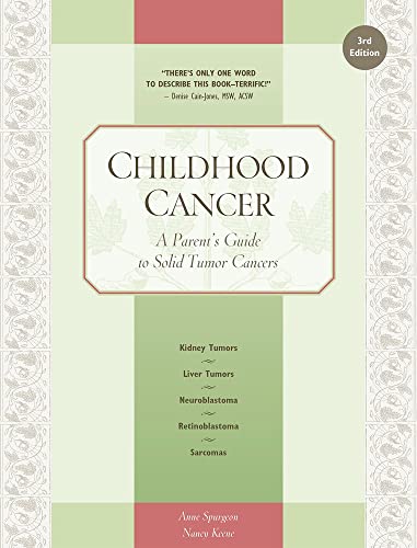 Stock image for Childhood Cancer : A Parent's Guide to Solid Tumor Cancers for sale by Better World Books: West