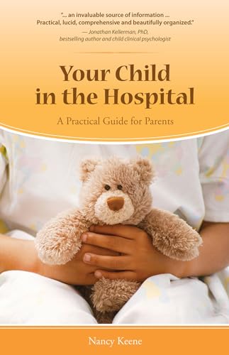 Stock image for Your Child in the Hospital: A Practical Guide for Parents for sale by HPB Inc.