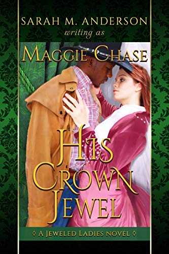 Stock image for His Crown Jewel: A Historical Western Interracial Romance (The Jeweled Ladies) for sale by GF Books, Inc.