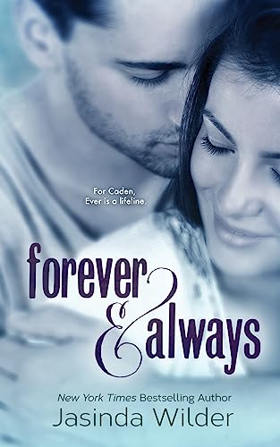 Beispielbild fr Forever & Always: The Ever Trilogy (Book 1) zum Verkauf von GF Books, Inc.