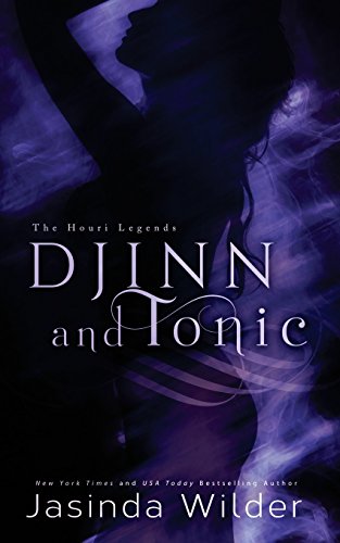 Beispielbild fr Djinn and Tonic (The Houri Legends) (Volume 2) zum Verkauf von Bookmans