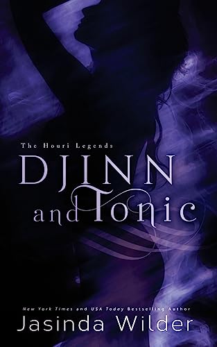 Stock image for Djinn and Tonic (The Houri Legends) (Volume 2) for sale by Bookmans