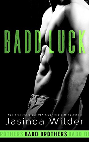 Stock image for Badd Luck (The Badd Brothers) for sale by SecondSale