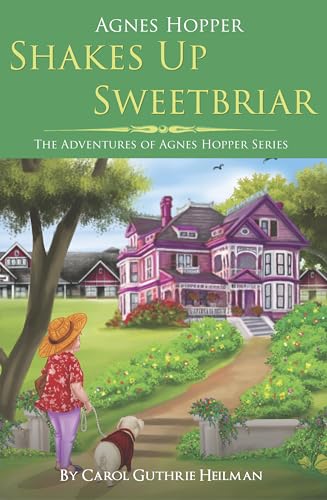 Stock image for Agnes Hopper Shakes Up Sweetbriar (The Adventures of Agnes Hopper Series) for sale by Orion Tech