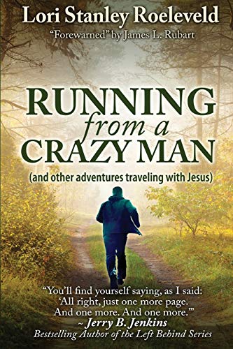 Beispielbild fr Running from a Crazy Man (and Other Adventures Traveling with Jesus) zum Verkauf von Reliant Bookstore