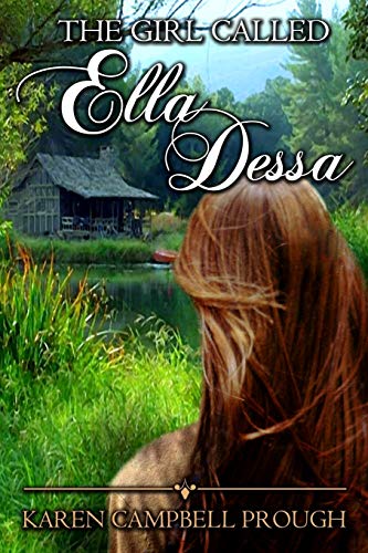 9781941103852: The Girl Called Ella Dessa (Ella Dessa's Story)