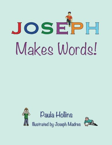 Beispielbild fr JOSEPH Makes Words!: A personalized world of words based on the letters in the name JOSEPH, with humorous poems and colorful illustrations. zum Verkauf von AwesomeBooks