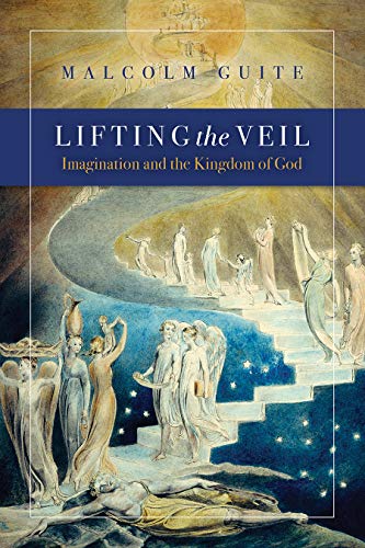 Stock image for Lifting the Veil: Imagination and the Kingdom of God for sale by ZBK Books
