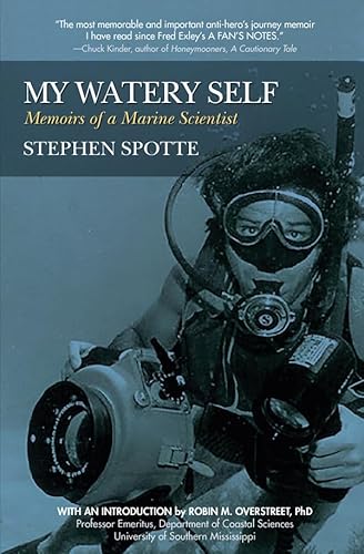 Stock image for My Watery Self : Memoirs of a Marine Scientist for sale by Better World Books: West