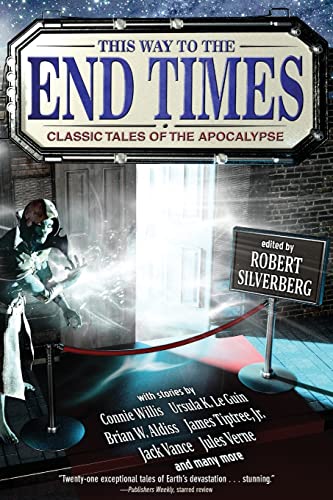 Stock image for This Way to the End Times: Classic Tales of the Apocalypse for sale by Revaluation Books