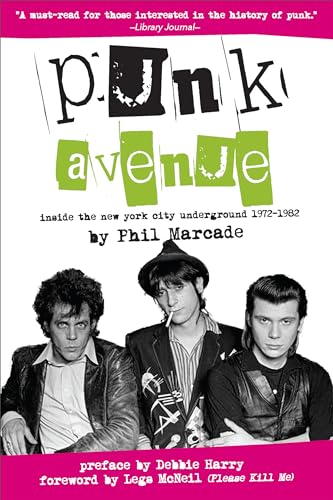 Beispielbild fr Punk Avenue: Inside the New York City Underground, 1972-1982 zum Verkauf von Ergodebooks