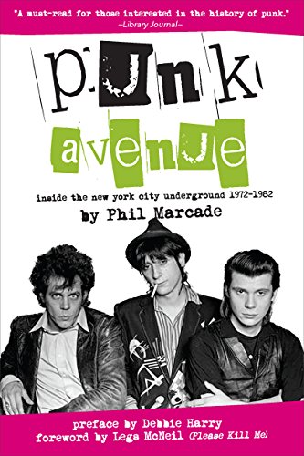 Imagen de archivo de Punk Avenue: Inside the New York City Underground, 1972-1982 a la venta por Ergodebooks