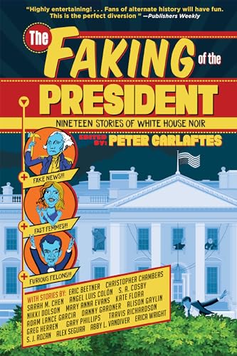 Beispielbild fr The Faking of the President : Nineteen Stories of White House Noir zum Verkauf von Better World Books