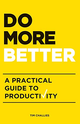 Beispielbild fr Do More Better: A Practical Guide to Productivity zum Verkauf von WorldofBooks