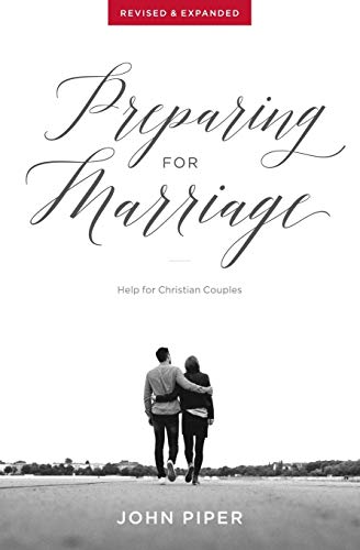 Imagen de archivo de Preparing for Marriage: Help for Christian Couples (Revised & Expanded) a la venta por Lakeside Books